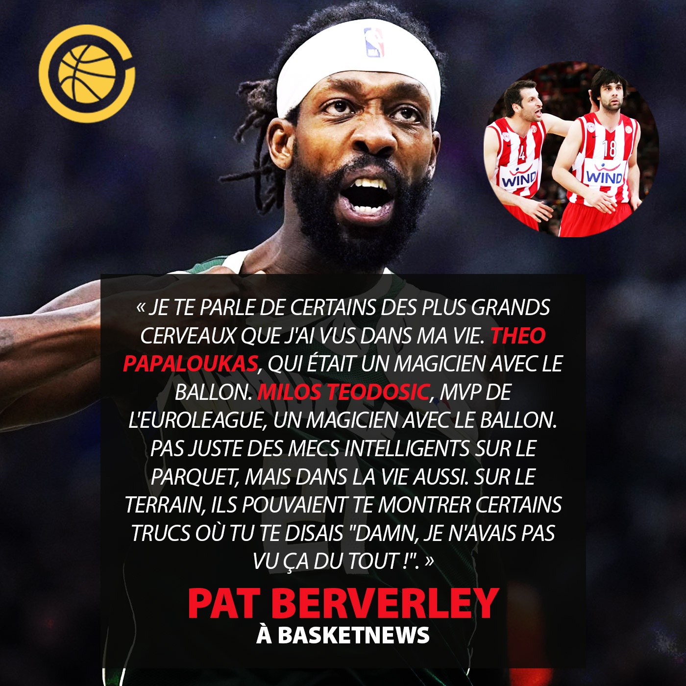 Quand Patrick Beverley rend hommage à Theo Papaloukas et Milos Teodosic